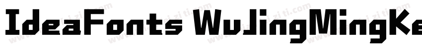 IdeaFonts WuJingMingKeBen字体转换